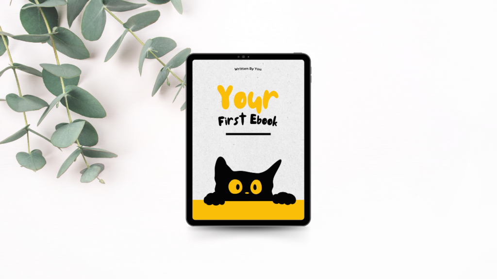 A mockup of a simple PDF guide or template with text like "Your First Ebook" on the cover.