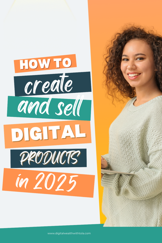 pinterest size image that has the text 'how to create and sell digital roducts' on it. 